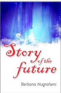 Story of the Future