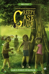 Creepy Case Club : Kasus Pohon Pemanggil