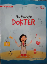 Seri Cita-Citaku : Aku Mau Jadi Dokter